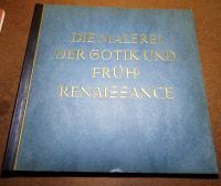 Die Malerei der Gotik und Frührenaissance 1938 Nordrhein-Westfalen - Mönchengladbach Vorschau