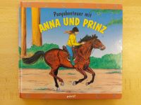 Ponyabenteuer mit Anna und Prinz Pferd Paletti Verlag Bayern - Schweitenkirchen Vorschau