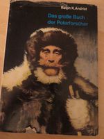 Das große Buch der Polarforscher von Ralph K.Andrist Bayern - Poing Vorschau