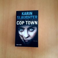 Cop Town von Karin Slaughter Dortmund - Eving Vorschau