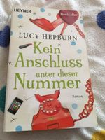 Verkaufe das TB von Lucy Hepburn - Kein Anschluss unter dieser Nu Nordrhein-Westfalen - Blankenheim Vorschau