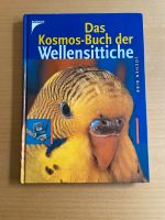 Das Kosmos Buch der Wellensittiche Bochum - Bochum-Südwest Vorschau