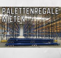 ►Palettenregale Hochregale MIETEN z.B. für 45 Paletten 200€/Monat Schleswig-Holstein - Neumünster Vorschau