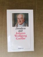 Buch "Denken mit Johann Wolfgang von Goethe" Rheinland-Pfalz - Bobenheim-Roxheim Vorschau