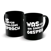 SUCHE Tasse "Was für ein sinnloses Gespräch" Thüringen - Erfurt Vorschau