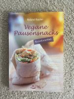 Vegan PausenSnacks Kochbuch Snacks Food to go Lunch Dresden - Dresden-Plauen Vorschau