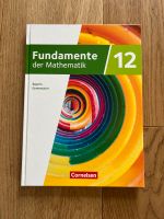 Cornelsen Fundamente der Mathematik 12 Bayern Gymnasium Bayern - Haimhausen Vorschau