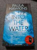 Paula Hawkins - Into the water traue keinem auch nicht dir selbst Nordrhein-Westfalen - Dülmen Vorschau