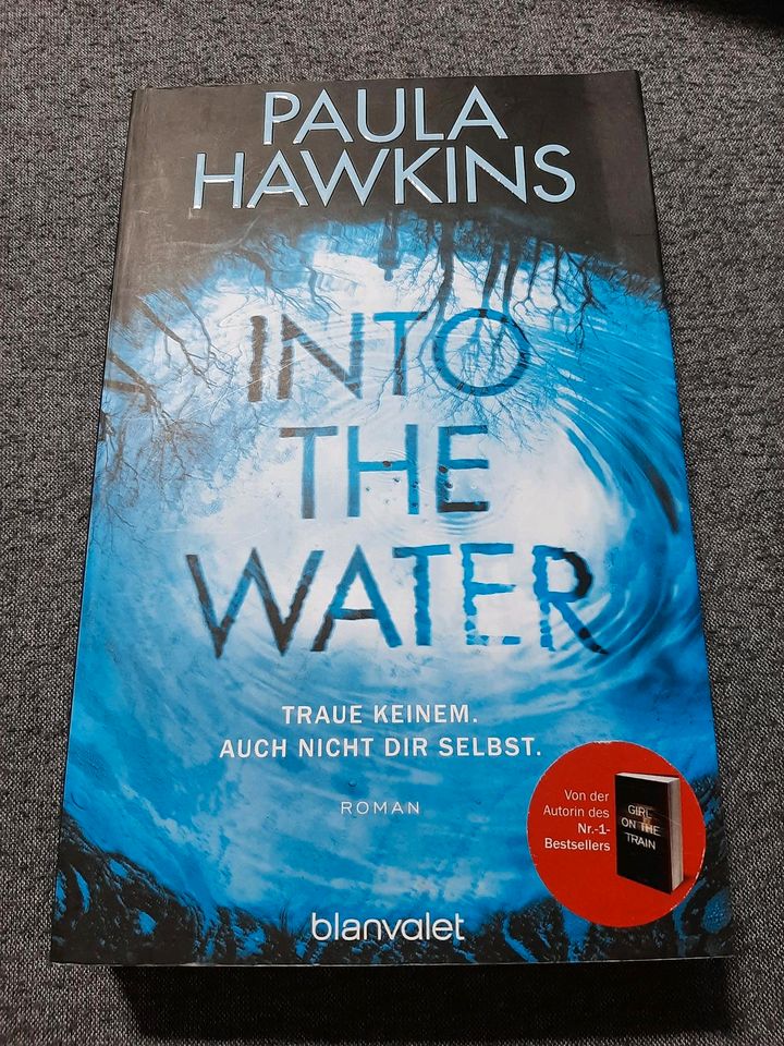 Paula Hawkins - Into the water traue keinem auch nicht dir selbst in Dülmen