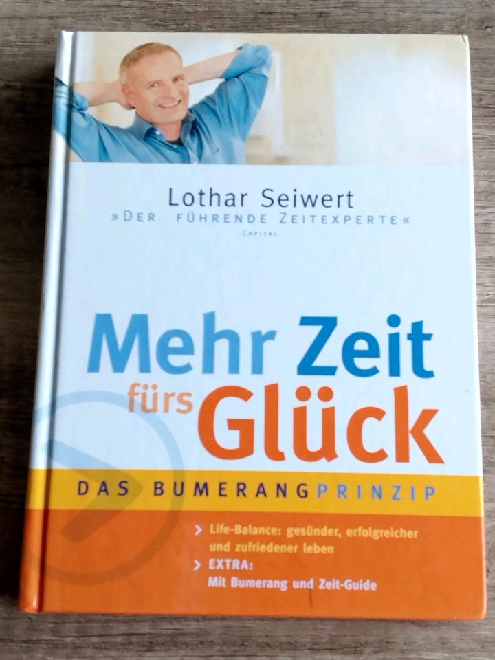 MEHR ZEIT FÜRS GLÜCK - Bumerang Prinzip von Lothar Seiwert in Wilnsdorf