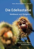 Edelkastanie : Waldbaum und Obstgehölz Baden-Württemberg - Reutlingen Vorschau