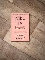 Girl in Pieces - Kathleen Glasgow ENGLISCH Berlin - Treptow Vorschau