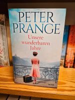 Peter Prange - UNSERE WUNDERBAREN JAHRE Nordrhein-Westfalen - Kaarst Vorschau