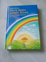 Kinderbuch heute Regen morgen Sonne zu verschenken Frankfurt am Main - Fechenheim Vorschau
