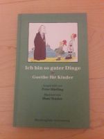 Ich bin so guter Dinge. Goethe für Kinder. Hessen - Bad Soden-Salmünster Vorschau