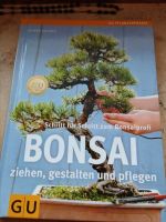 Bonsai, ziehen gestalten und pflegen, Schritt für Schritt Bayern - Weißenburg in Bayern Vorschau