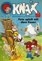 KNAX – FETZ SPIELT MIT DEM FEUER 04/1984 – COMIC Hessen - Birkenau Vorschau