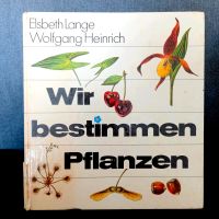 WIR BESTIMMEN PFLANZEN Buch DDR Lange Heinrich Kinderbuchverlag Mecklenburg-Vorpommern - Stralsund Vorschau