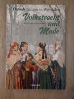 Buch. Volkstracht und Mode. Damals bei uns in Westfalen. Nordrhein-Westfalen - Espelkamp Vorschau