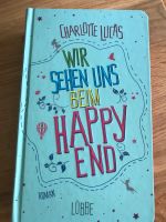 Wir sehen uns beim Happy End Roman Buch Lübbe Charlotte Lucas Niedersachsen - Uelzen Vorschau