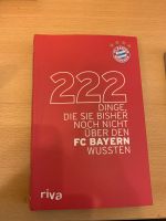 Buch 222 Dinge, die sie bisher nicht über den FC Bayern wussten Saarland - Riegelsberg Vorschau
