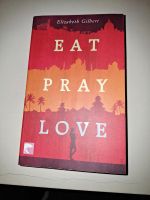 Eat pray love - Elisabeth Gilbert Berlin - Lichtenberg Vorschau