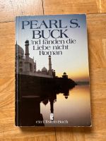 Pearl S. Buck.  - Und fänden die Liebe nicht Rheinland-Pfalz - Landau in der Pfalz Vorschau