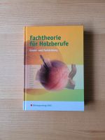 Fachtheorie für Holzberufe, aktuelle Auflage Nürnberg (Mittelfr) - Oststadt Vorschau