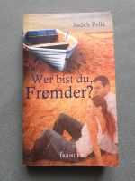 Wer bist du Fremder Judith Pella christliche Romane Nordrhein-Westfalen - Siegen Vorschau