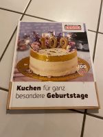 Backbuch Kuchen für ganz besondere Geburtstage Bayern - Eichstätt Vorschau