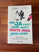 Wer Ja sagt, darf auch Tante Inge ausladen I Thomas Sünder Hessen - Bensheim Vorschau