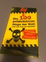 Die 100 gefährlichsten Dinge der Welt Buch neu Hessen - Bad Homburg Vorschau