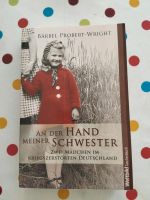 Bärbel Probert-Wright "An der Hand meiner Schwester" Nordrhein-Westfalen - Südlohn Vorschau