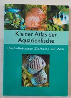 Kleiner Atlas der Aquarienfische Bayern - Hof (Saale) Vorschau