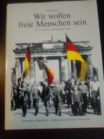 17. Juni 1953, Wir wollen freie Menschen sein, DDR, Wiedervereini Schleswig-Holstein - Wewelsfleth Vorschau