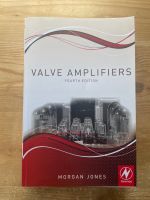 Morgan Jones - Valve Amplifiers - 4th Edition, Röhrenverstärker Baden-Württemberg - Heidelberg Vorschau