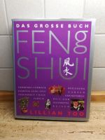 Das grosse Buch Fen Shui, Lillian Too Bayern - Vierkirchen Vorschau