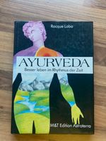 AYURVEDA. Besser Leben im Rhythmus der Zeit, Rocque Lobo Niedersachsen - Aerzen Vorschau