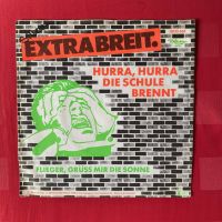 Vinyl  7” Single Extrabreit Hurra, hurra die Schule brennt Bayern - Haimhausen Vorschau
