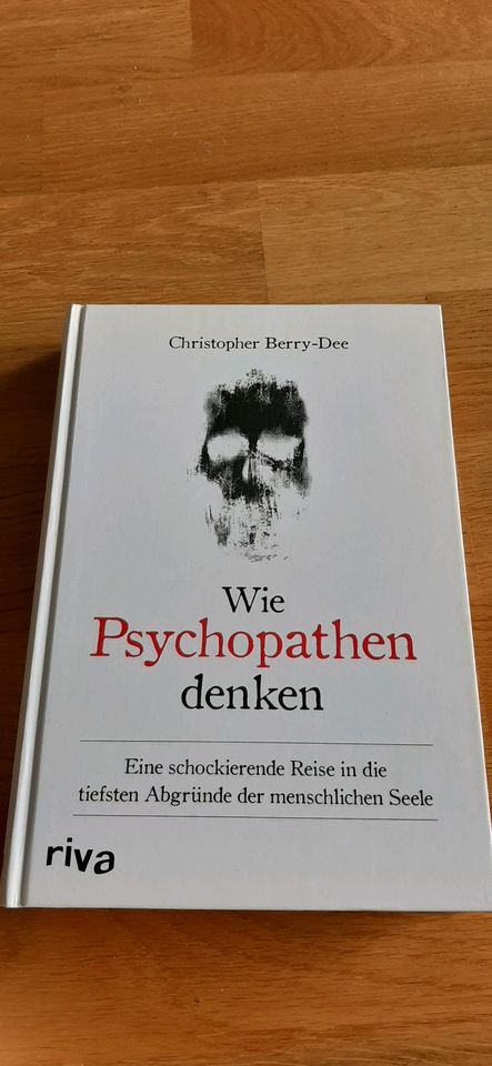 Wie Psychopathen denken von Christopher Berry-Dee; Hardcover in Simbach