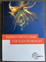 Werkstofftechnik für Elektroberufe 4. Auflage Europa Bayern - Schongau Vorschau