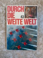 Buch "Durch die weite Welt" Band 43 Kr. München - Ismaning Vorschau