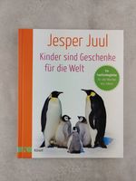 Buch Kinder sind Geschenke für die Welt von Jesper Juul Bayern - Regensburg Vorschau