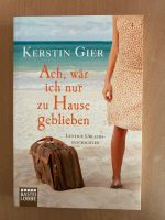 Kerstin Gier - Ach, wär ich nur zu Hause geblieben Rheinland-Pfalz - Haßloch Vorschau