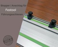 Stopper / Anschlag für Festool Führungsschiene in Schwarz Sachsen-Anhalt - Zeitz Vorschau