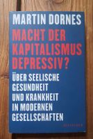 Martin Dornes - Macht der Kapitalismus depressiv Buch Hannover - Linden-Limmer Vorschau