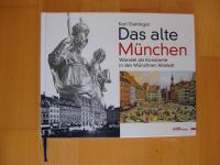 Das Alte München geb. v. Karl Gattinger volkverlag neu ungelesen München - Bogenhausen Vorschau