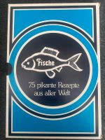 Fische. Mit 75 pikanten Rezepten aus aller Welt mit Fotos Nordrhein-Westfalen - Paderborn Vorschau