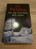 Joy Fielding nur der Tod kann dich retten Buch Häfen - Bremerhaven Vorschau