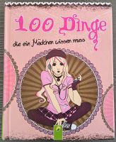 100 Dinge die ein Mädchen wissen muss Bayern - Hausen Oberfr. Vorschau